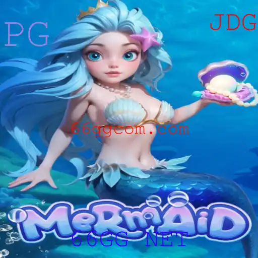 Descubra o Fascinante Mundo do Jogo 'Mermaid' com 66GG NET